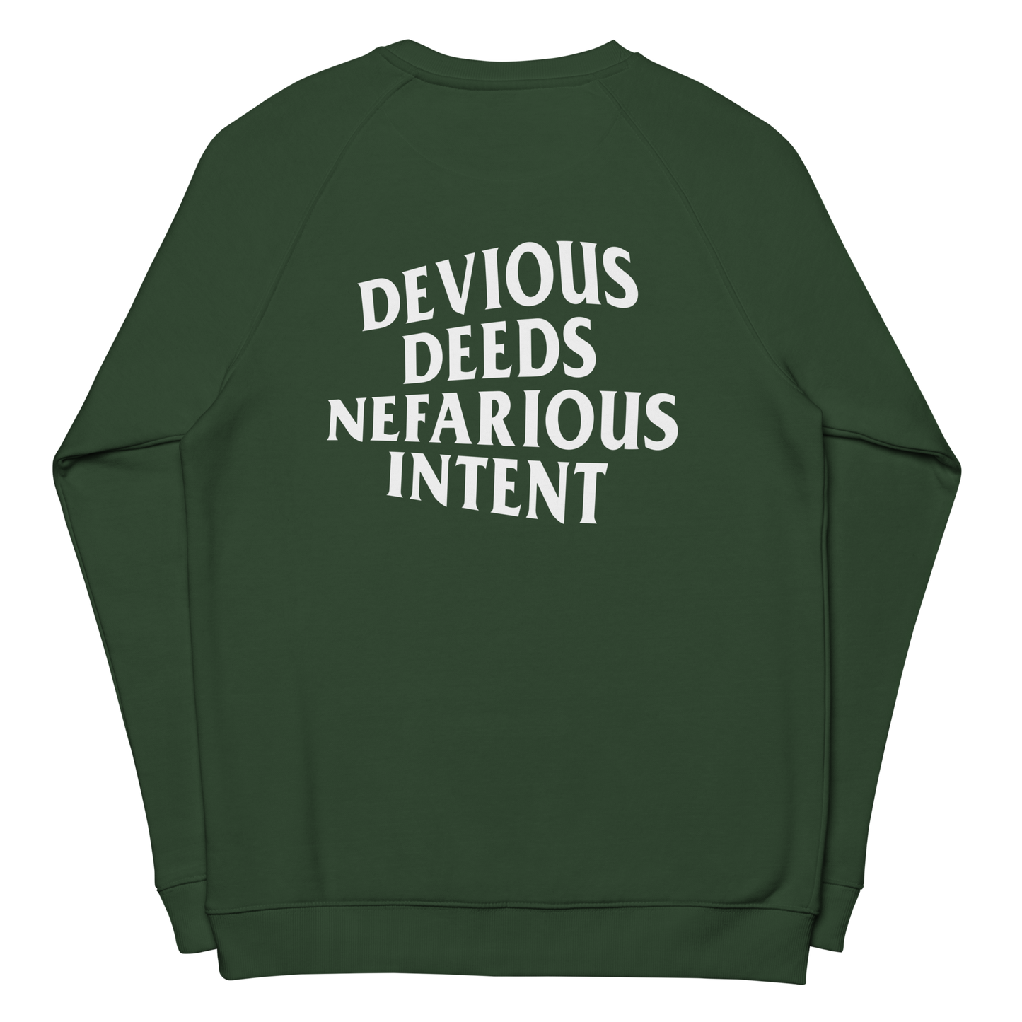 "Devious Deeds" Nefarious Intent Sweatshirt