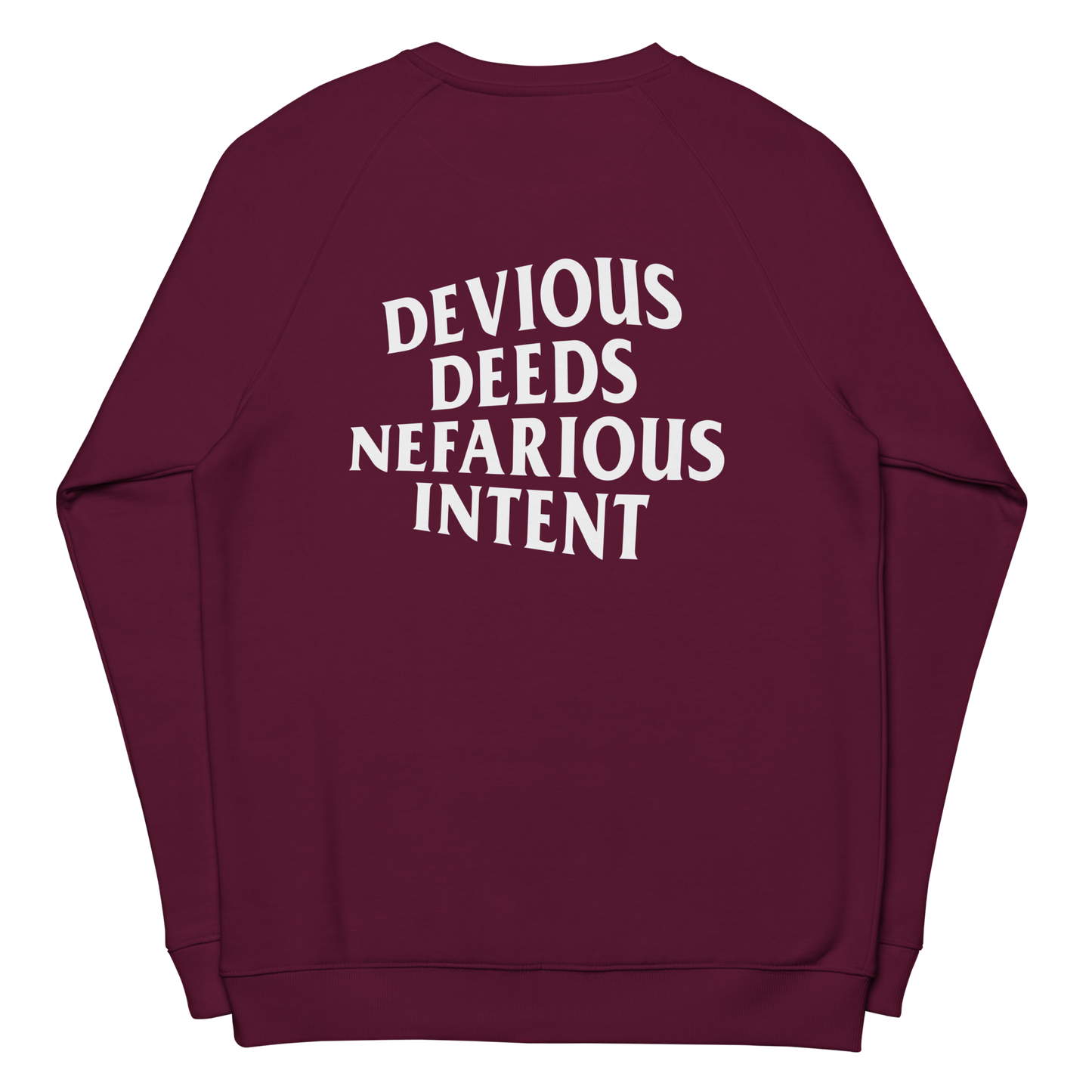 "Devious Deeds" Nefarious Intent Sweatshirt