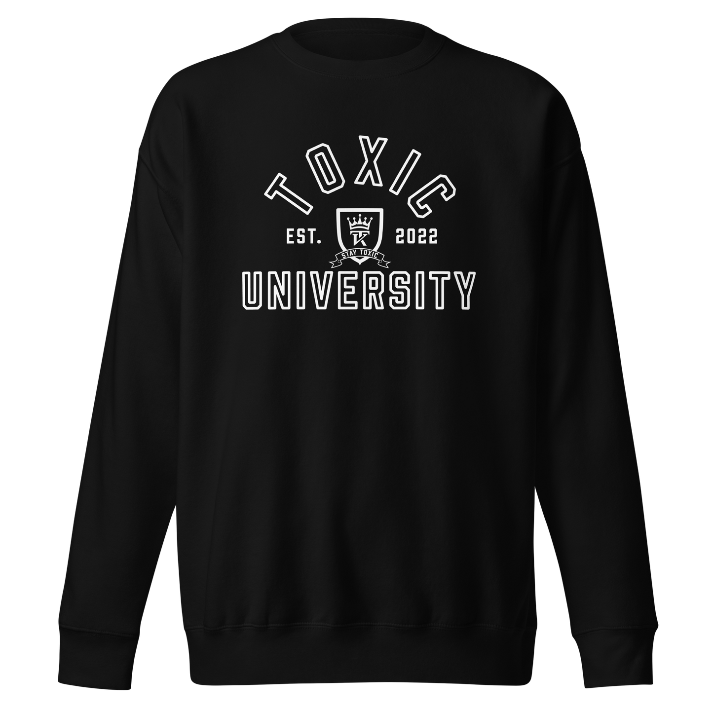 Toxic University Sweatshirt