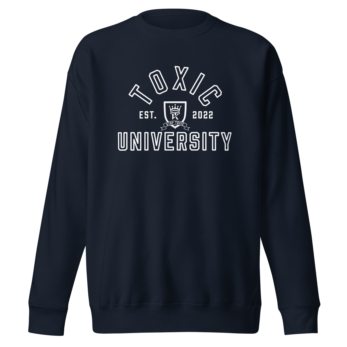 Toxic University Sweatshirt