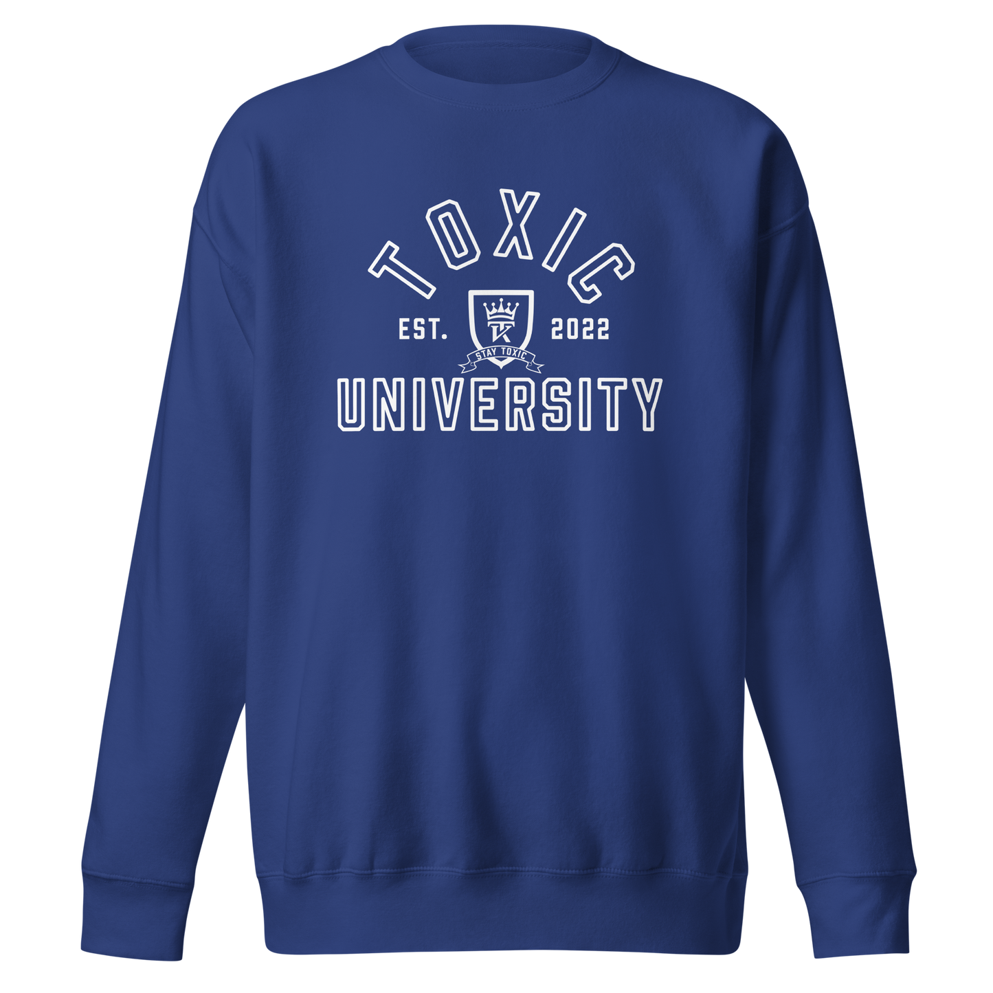 Toxic University Sweatshirt