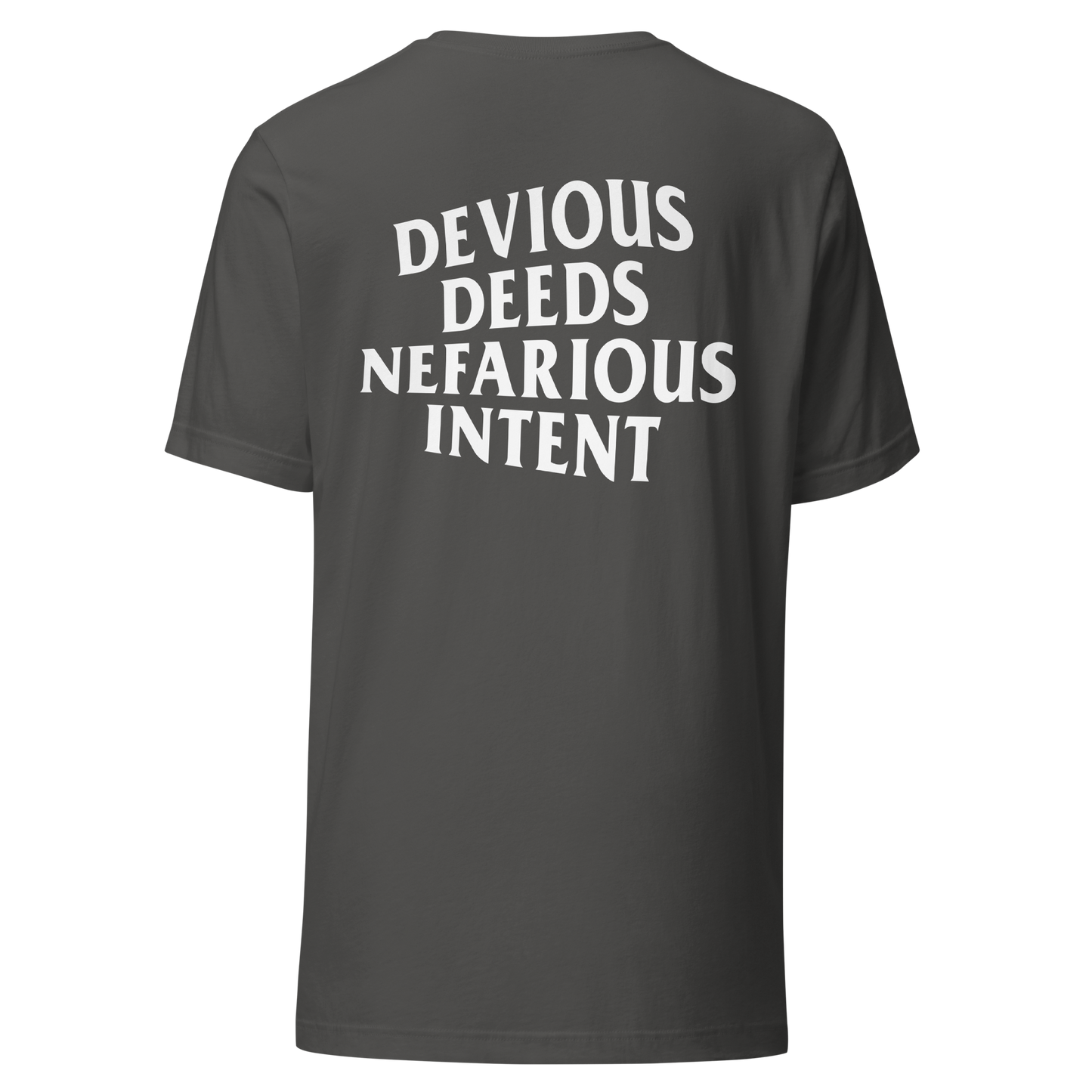 Devious Deeds Nefarious Intent Unisex Shirt