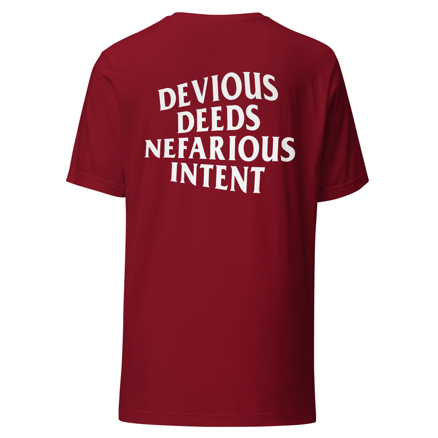 Devious Deeds Nefarious Intent Unisex Shirt