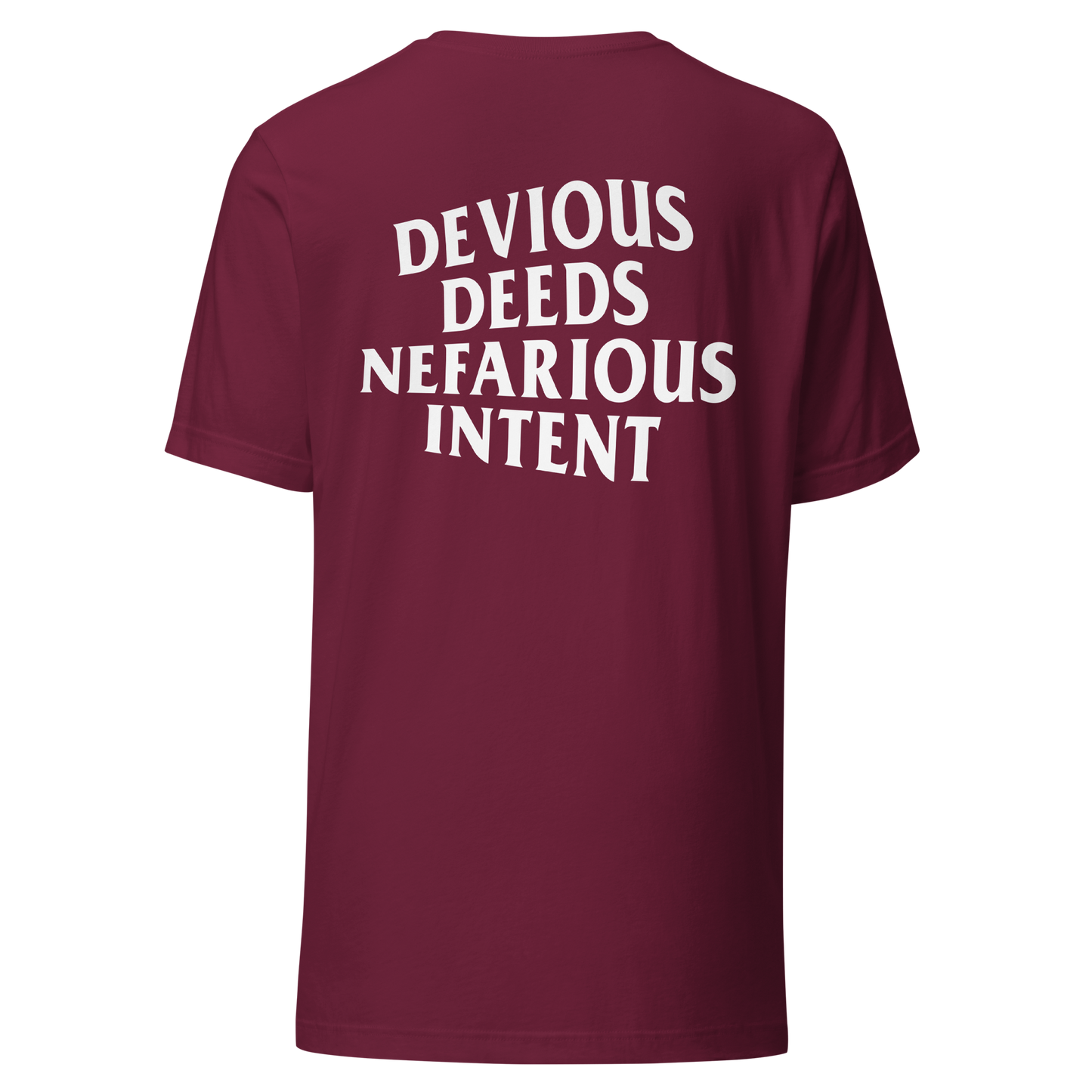 Devious Deeds Nefarious Intent Unisex Shirt