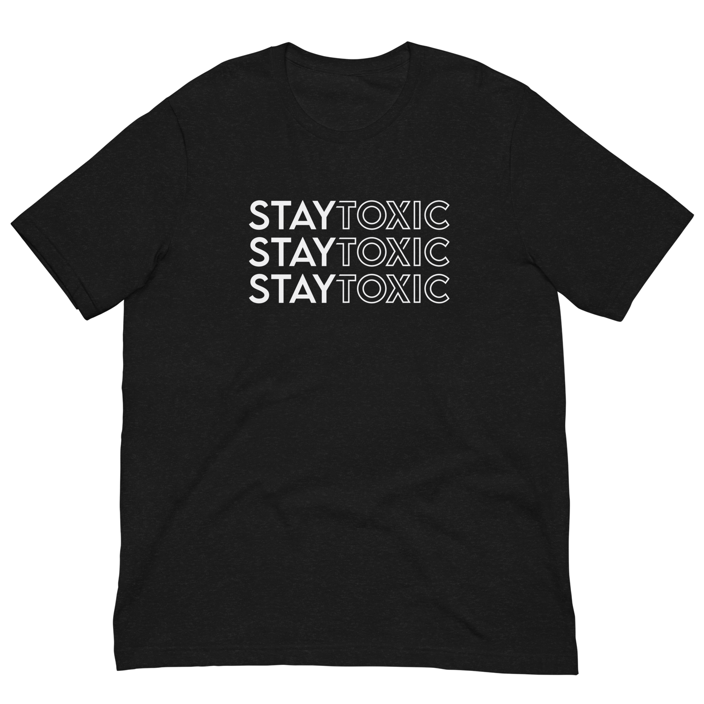 Stay Toxic Tee