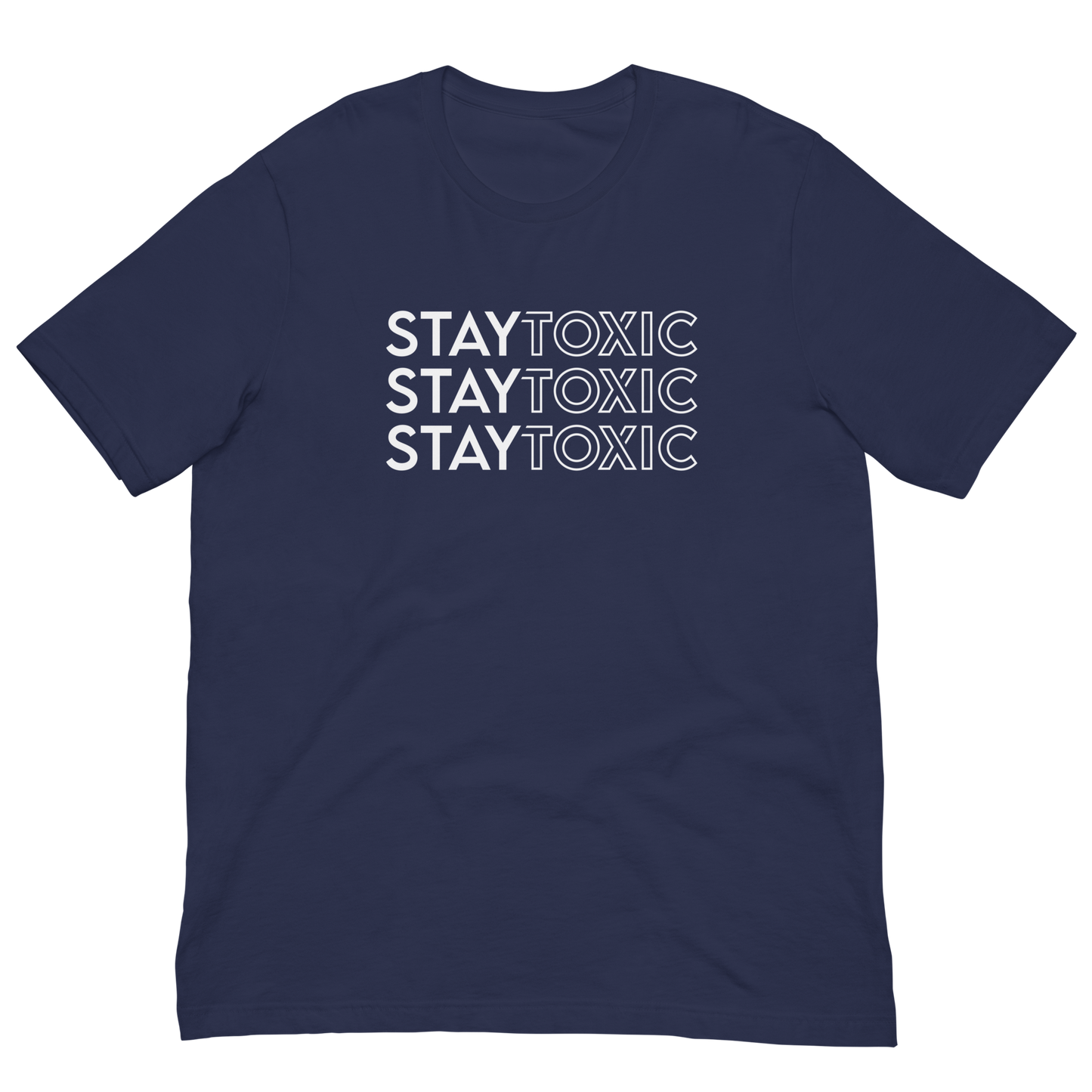 Stay Toxic Tee